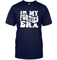 In My Forties Era Birthday Shirt Unisex Short Sleeve Classic Tee