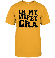 In My Wifey Era Shirt Unisex Short Sleeve Classic Tee