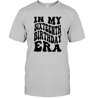 In My Sixteenth Birthday Era Birthday Shirt Unisex Short Sleeve Classic Tee