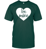 Be Mine Valentine's Day Unisex Short Sleeve Classic Tee