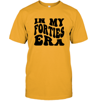 In My Forties Era Birthday Shirt Unisex Short Sleeve Classic Tee