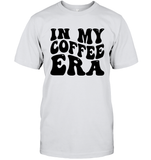 In My Coffee Era Shirt Unisex Short Sleeve Classic Tee