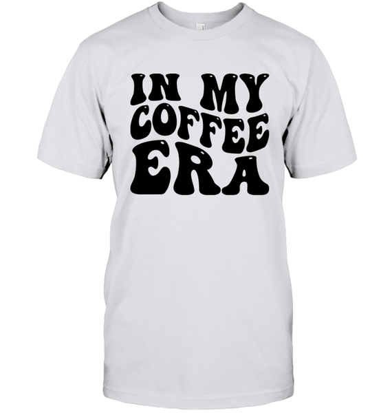 In My Coffee Era Shirt Unisex Short Sleeve Classic Tee