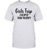 Girls Trip Cheaper Than Therapy Girls Trip Shirt Unisex Short Sleeve Classic Tee