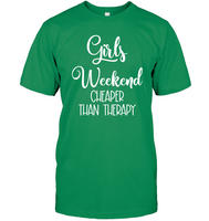 Girls Weekend Cheaper Than Therapy Girls Trip Shirt Unisex Short Sleeve Classic Tee