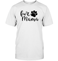 Fur Mama Pet Shirt Unisex Short Sleeve Classic Tee
