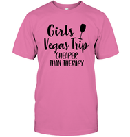Girls Vegas Trip Cheaper Than Therapy Girls Trip Shirt Unisex Short Sleeve Classic Tee