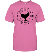 Believe In Mermaids Shirt Unisex Short Sleeve Classic Tee