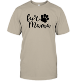Fur Mama Pet Shirt Unisex Short Sleeve Classic Tee