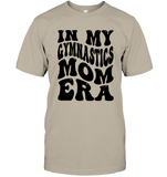 In My Gymnastics Mom Era Sports Shirt Unisex Short Sleeve Classic Tee