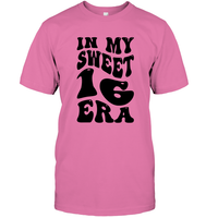 In My Sweet 16 Era Birthday Shirt Unisex Short Sleeve Classic Tee