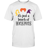 Hocus Pocus It's Just A Bunch Of Hocus Pocus Unisex Shirt, Long Sleeve, Hoodie, Sweatshirt
