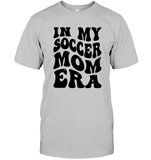In My Soccer Mom Era Sports Shirt Unisex Short Sleeve Classic Tee
