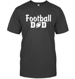 Football Dad Shirt - The Ultimate Game Day Essential Unisex Short Sleeve Classic Tee