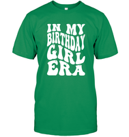 In My Birthday Girl Era Birthday Shirt Unisex Short Sleeve Classic Tee