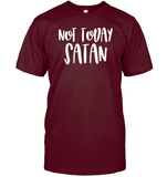Not Today Satan Family Shirt Unisex Short Sleeve Classic Tee