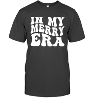 In My Merry Era Shirt Unisex Short Sleeve Classic Tee