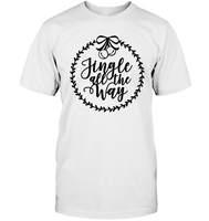 Jingle All The Way Christmas Shirt For Women