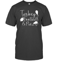 Turkey, Football & Pie Oh My Shirt – The Ultimate Fall Trio Unisex Short Sleeve Classic Tee