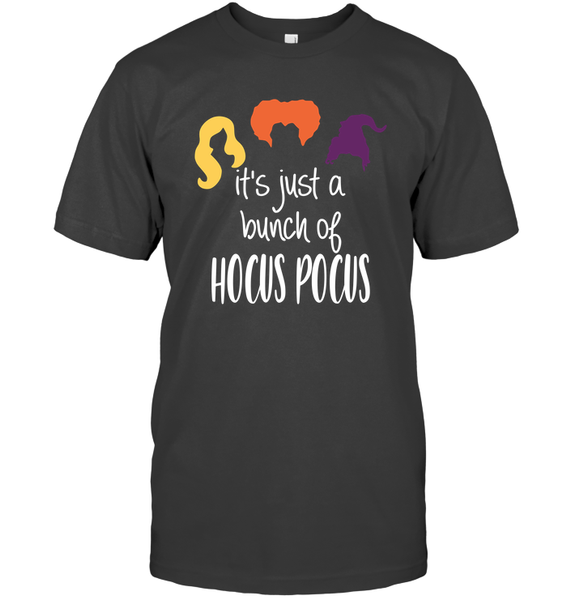 Hocus Pocus It's Just A Bunch Of Hocus Pocus Unisex Shirt, Long Sleeve, Hoodie, Sweatshirt