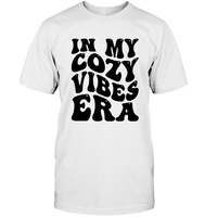 In My Cozy Vibes Era Shirt Unisex Short Sleeve Classic Tee