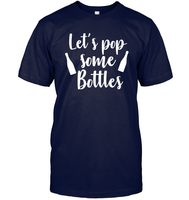 Let's Pop Some Bottles Bachelorette Shirt For Women Unisex Short Sleeve Classic Tee