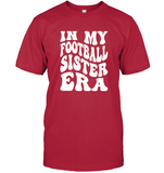 In My Football Sister Era Sports Shirt Unisex Short Sleeve Classic Tee