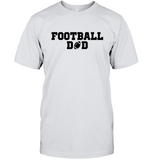 Football Dad Shirt - The Ultimate Game Day Essential Unisex Short Sleeve Classic Tee