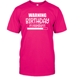 Warning Birthday In Progress Unisex Short Sleeve Classic Tee
