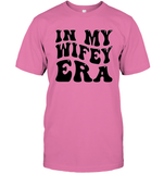 In My Wifey Era Shirt Unisex Short Sleeve Classic Tee