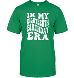 In My Eighteenth Birthday Era Birthday Shirt Unisex Short Sleeve Classic Tee
