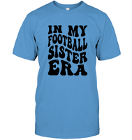 In My Football Sister Era Sports Shirt Unisex Short Sleeve Classic Tee