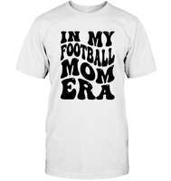 In My Football Mom Era Sports Shirt Unisex Short Sleeve Classic Tee