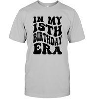 In My 15th Birthday Era Shirt Birthday Shirt Unisex Short Sleeve Classic Tee