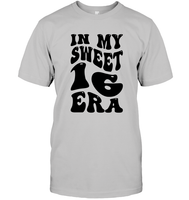 In My Sweet 16 Era Birthday Shirt Unisex Short Sleeve Classic Tee