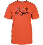 Let It Snow Christmas Shirt Unisex Short Sleeve Classic Tee