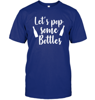 Let's Pop Some Bottles Bachelorette Shirt For Women Unisex Short Sleeve Classic Tee