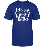 Let's Pop Some Bottles Bachelorette Shirt For Women Unisex Short Sleeve Classic Tee