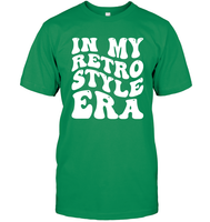 In My Retro Style Era Shirt Unisex Short Sleeve Classic Tee