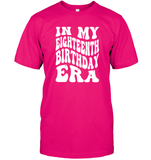 In My Eighteenth Birthday Era Birthday Shirt Unisex Short Sleeve Classic Tee