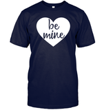 Be Mine Valentine's Day Unisex Short Sleeve Classic Tee