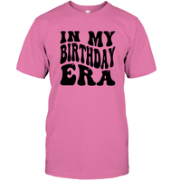 In My Birthday Era Birthday Shirt Unisex Short Sleeve Classic Tee