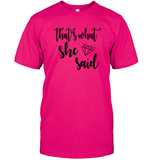 That's What She Said Bachelorette Unisex Short Sleeve Classic Tee For Women