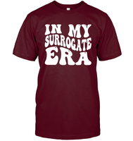 In My Surrogate Era Shirt Unisex Short Sleeve Classic Tee