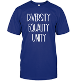 Diversity Equality Unity Shirt Unisex Short Sleeve Classic Tee