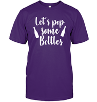 Let's Pop Some Bottles Bachelorette Shirt For Women Unisex Short Sleeve Classic Tee