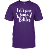 Let's Pop Some Bottles Bachelorette Shirt For Women Unisex Short Sleeve Classic Tee