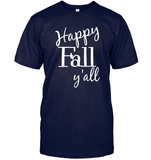 Happy Fall Y’all Shirt Unisex Short Sleeve Classic Tee