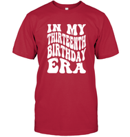 In My Thirteenth Birthday Era Birthday Shirt Unisex Short Sleeve Classic Tee
