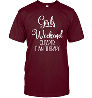 Girls Weekend Cheaper Than Therapy Girls Trip Shirt Unisex Short Sleeve Classic Tee